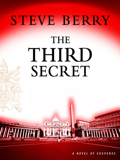 Title details for The Third Secret by Steve Berry - Available